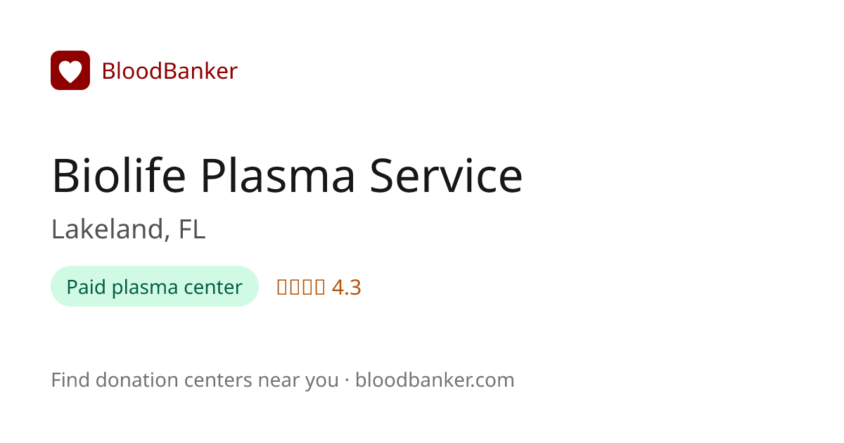 Biolife Plasma Service, Lakeland, FL | BloodBanker