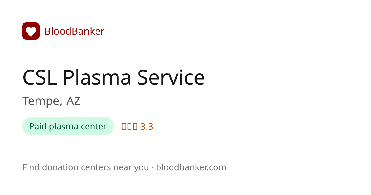 CSL Plasma Service, Tempe, AZ | BloodBanker